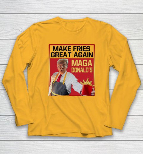 MAGAdonald's Make French Fries Great Again Donald Trump Long Sleeve T-Shirt 2