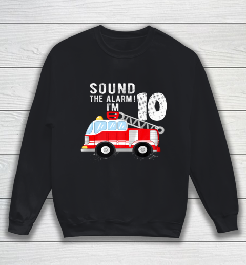Kids Firefighter 10th Birthday Boy 10 Year Old Fire Truck Sweatshirt