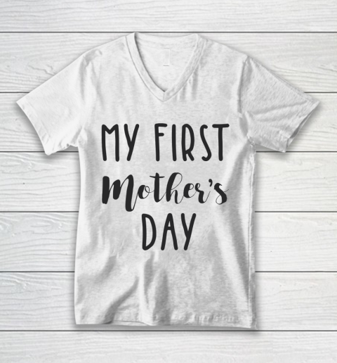 Mother's Day Funny Gift Ideas Apparel  My First Mother's Day T Shirt V-Neck T-Shirt