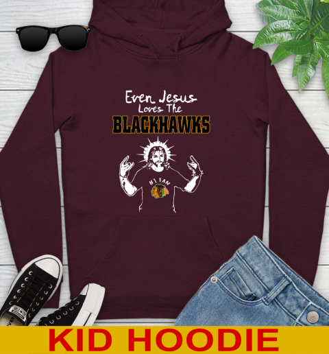 Chicago Blackhawks NHL Hockey Even Jesus Loves The Blackhawks Shirt Youth Hoodie 7