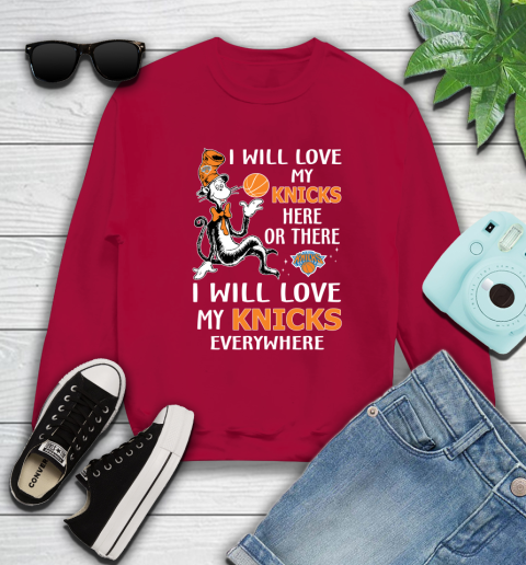 NBA Basketball New York Knicks I Will Love My Knicks Everywhere Dr Seuss Shirt Sweatshirt 8
