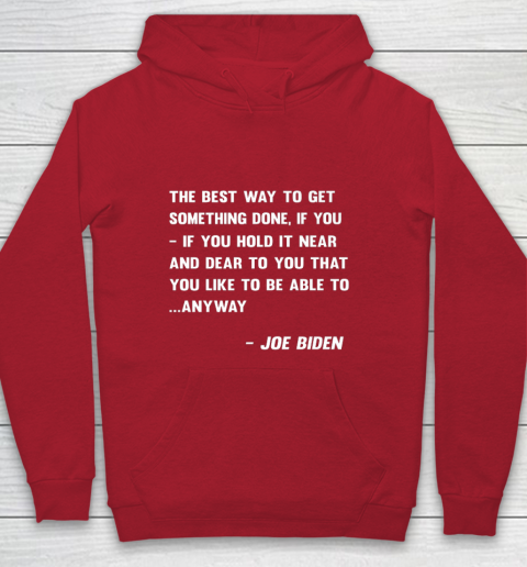 Funny Joe Biden Anyway Quote Speech 2021 Press Conference Youth Hoodie 7