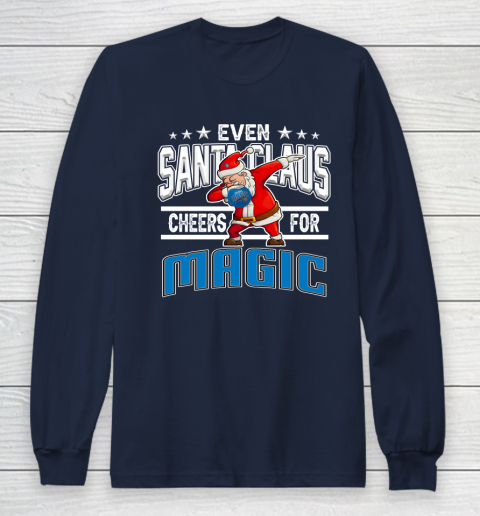 Orlando Magic Even Santa Claus Cheers For Christmas NBA Long Sleeve T-Shirt 2