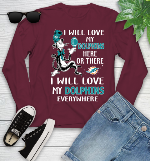 NFL Football Miami Dolphins I Will Love My Dolphins Everywhere Dr Seuss Shirt Youth Long Sleeve 5