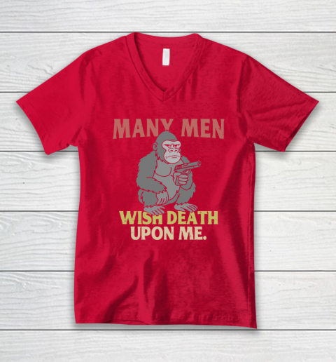 Gorilla Many Men Wish Death Upon Me V-Neck T-Shirt 5