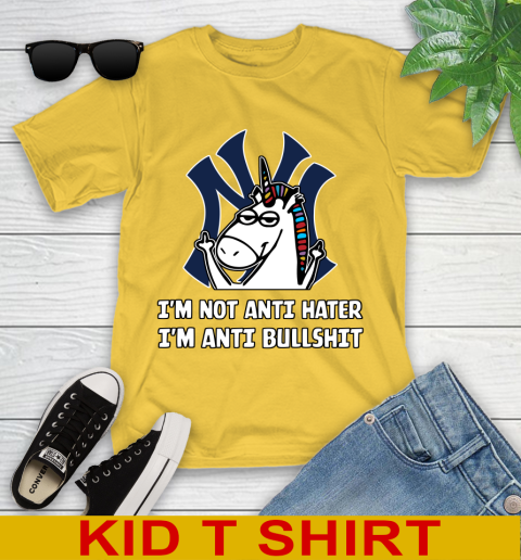 New York Yankees MLB Baseball Unicorn I'm Not Anti Hater I'm Anti Bullshit Youth T-Shirt 8