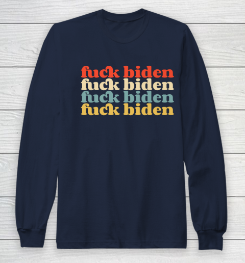 Vintage Fuck Biden Anti Biden Tee Top Womens Mens Premium Long Sleeve T-Shirt 2