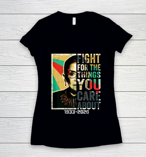 Notorious RBG 1933  2020 Shirt  Fight For The Things You Care About Vintage Women's V-Neck T-Shirt