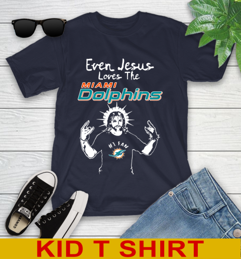 Miami Dolphins NFL Football Even Jesus Loves The Dolphins Shirt Youth T-Shirt - Image 3