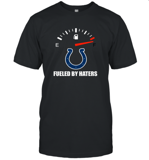 Fueled By Haters Maximum Fuel Indianapolis Colts Unisex Jersey Tee