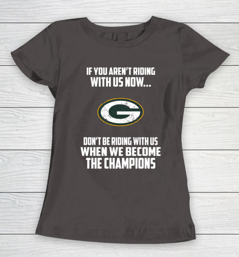 NFL Green Bay Packers Football We Become The Champions Women's T-Shirt 7