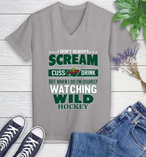 Minnesota Wild NHL Hockey I Scream Cuss Drink When I'm Watching My Team Women's V-Neck T-Shirt 4