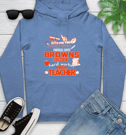Cleveland Browns NFL I'm A Difference Making Student Caring Football Loving Kinda Teacher Youth Hoodie 13