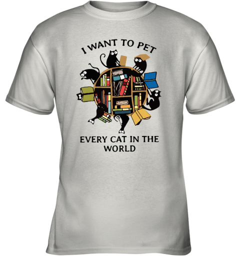 I Want To Pet Every Cat In The World Black Cats And Books Youth T-Shirt