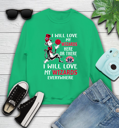 NBA Basketball Washington Wizards I Will Love My Wizards Everywhere Dr Seuss Shirt Sweatshirt 7