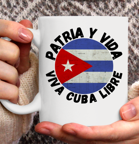 Patria Y Vida Viva Cuba Libre SOS CUba Free Cuba Ceramic Mug 11oz 2