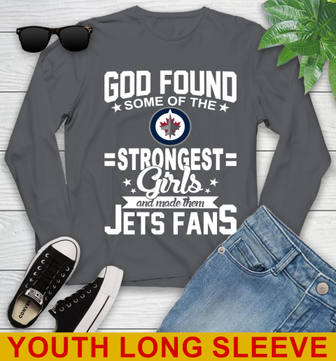 Winnipeg Jets NHL Football God Found Some Of The Strongest Girls Adoring Fans Youth Long Sleeve 9