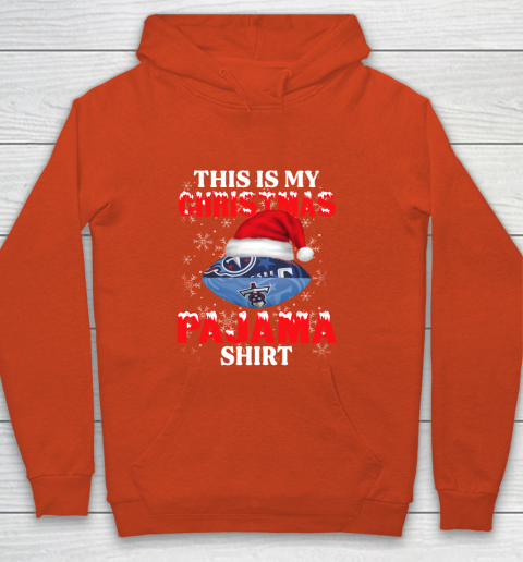 Tennessee Titans This Is My Christmas Pajama Shirt NFL Youth Hoodie 3