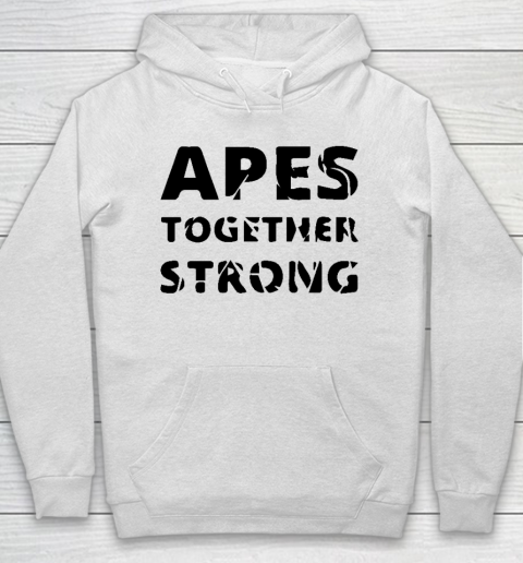 Apes Together Strong Animal Hoodie