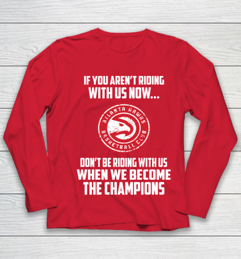 NBA Atlanta Hawks Basketball We Become The Champions Youth Long Sleeve 8