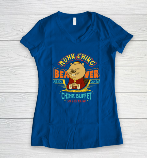 Muhn Ching Beaver All You Can Eat China Buffet Chow Women's V-Neck T-Shirt 5