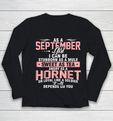 As A September Girl I Can be Stubborn Birthday Gift Youth Long Sleeve