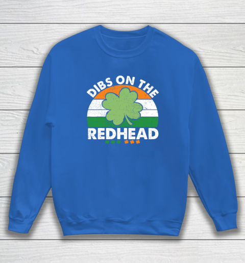 Dibs On The Redhead Funny St Patricks Day Drinking Sweatshirt 5
