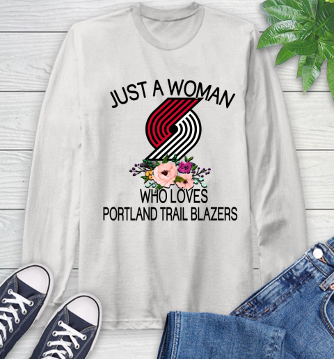 NBA Just A Woman Who Loves Portland Trail Blazers Basketball Sports Long Sleeve T-Shirt