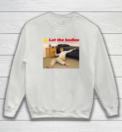 Let The Bodies Hit The Floor Sweatshirt 3