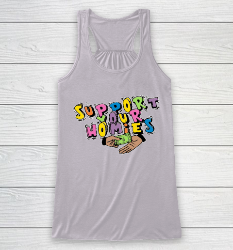 Support Your Homies Racerback Tank 3
