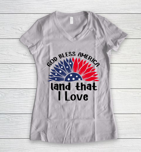 4th Of July God Bless America Land That I Love Women's V-Neck T-Shirt
