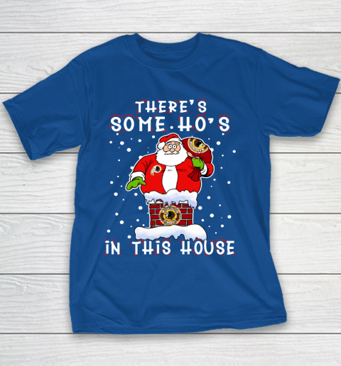 Washington Redskins Christmas There Is Some Hos In This House Santa Stuck In The Chimney NFL Youth T-Shirt 6