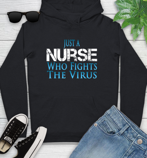 Nurse Shirt Just A Nurse Who Fights The Virus T Shirt Youth Hoodie