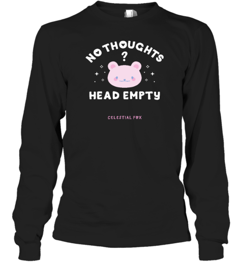 No Thoughts Head Empty Celestial Fox Long Sleeve T
