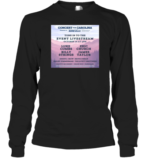 Concert For Carolina Tune In To The Event Livestream October 26 2024 Long Sleeve T-Shirt