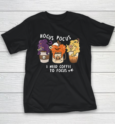 Hocus Pocus I Need Coffee to Focus Halloween Teacher Youth T-Shirt