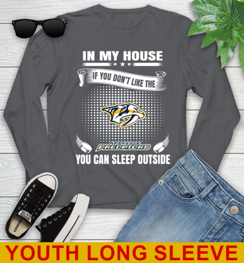 Nashville Predators NHL Hockey In My House If You Don't Like The Predators You Can Sleep Outside Shirt Youth Long Sleeve - Image 10