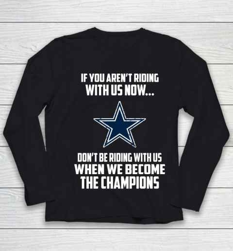 NFL Dallas Cowboys Football We Become The Champions Youth Long Sleeve