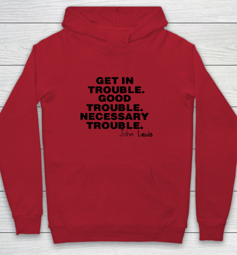 Good Trouble Necessary Trouble John Lewis Youth Hoodie 6