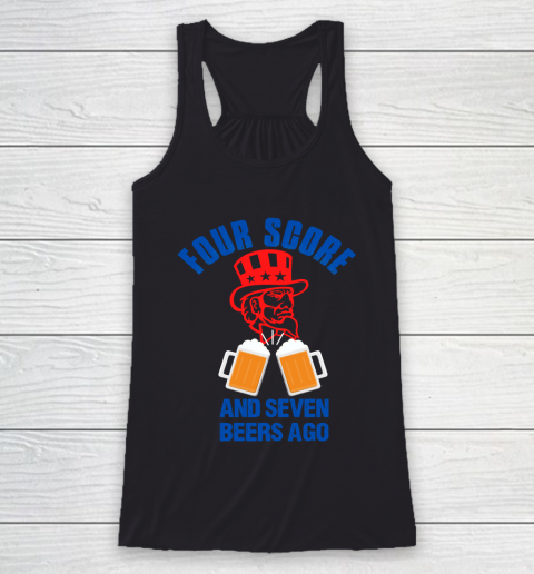 Beer Lover Funny Shirt Vintage Four Score And Seven Beers Ago Typography And Illustration Racerback Tank