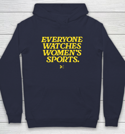 Everyone Watches Women's Sports Hoodie 2