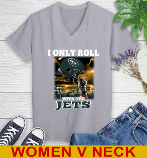 New York Jets NFL Football I Only Roll With My Team Sports Women's V-Neck T-Shirt 4