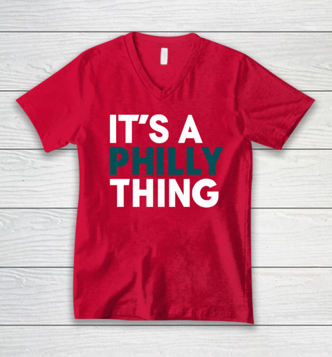 It's A Philly Thing V-Neck T-Shirt 5