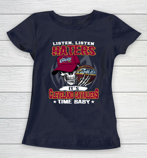 Listen Haters It is CAVALIERS Time Baby NBA Women's T-Shirt 2