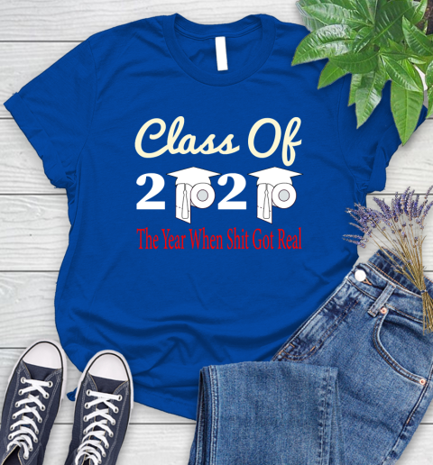 The Year When Shit Got Real Graduation 2020 T Shirt 91