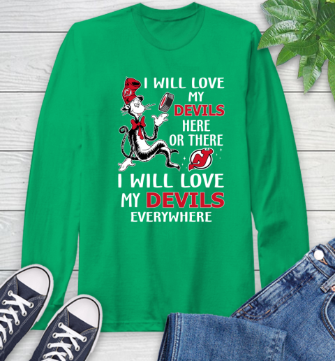NHL Hockey New Jersey Devils I Will Love My Devils Everywhere Dr Seuss Shirt Long Sleeve T-Shirt 9