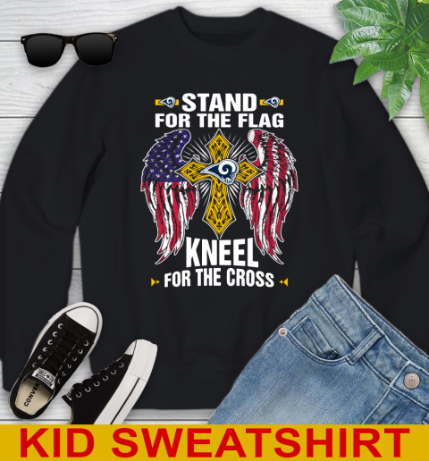 NFL Football Los Angeles Rams Stand For Flag Kneel For The Cross Shirt Youth Sweatshirt