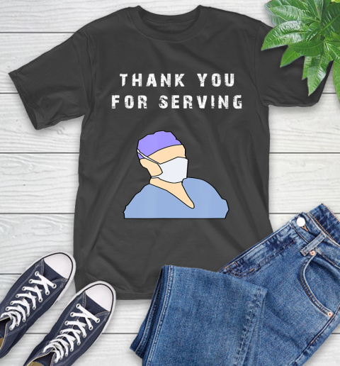 Nurse Shirt Thank you for serving doctors T Shirt T-Shirt