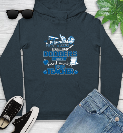 Los Angeles Dodgers MLB I'm A Difference Making Student Caring Baseball Loving Kinda Teacher Youth Hoodie 10