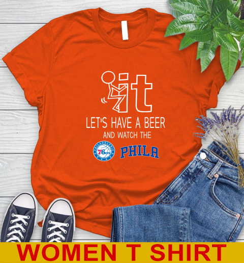 Philadelphia 76ers Basketball NBA Let's Have A Beer And Watch Your Team Sports Women's T-Shirt 3